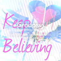 Keep Believing